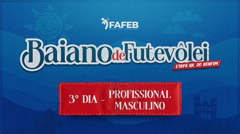 Campeonato Baiano De Futev Lei Etapa Senhor Do Bonfim Youtube