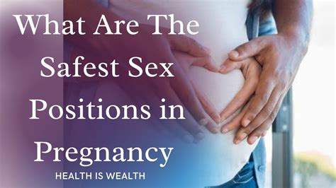 What Are The Safest Sex Positions In Pregnancy YouTube