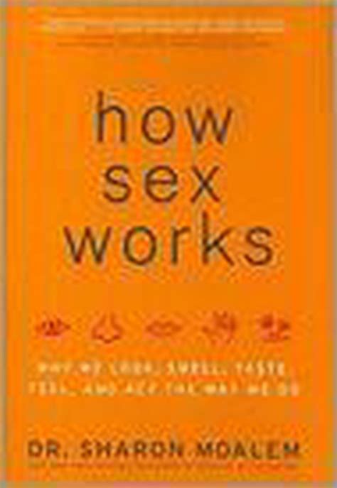 How Sex Works Dr Sharon Moalem 9780061479656 Boeken