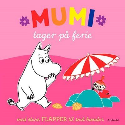 Mumi Tager P Ferie Af Tove Jansson Papbog Gucca Dk