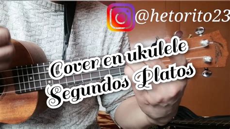 Segundos Platos Morat Cover En Ukulele YouTube