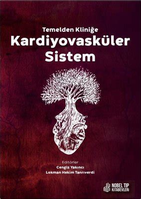 Kardiyovasküler Sistem Temelden Kliniğe Kolektif Fiyat Satın Al