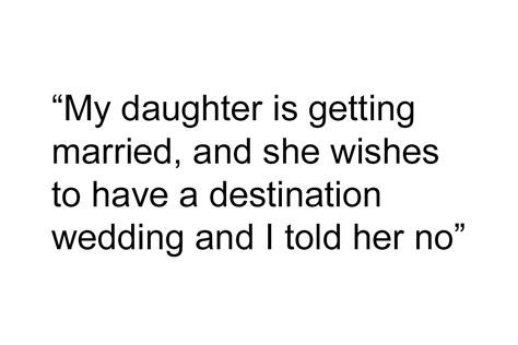 Entitled Bride Causes Drama After Dad Refuses To Fund Her Dream Wedding