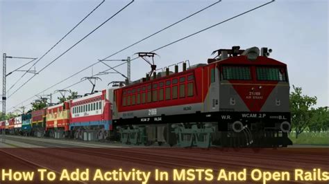 How To Add An Activity In Msts And Open Rails Msts Open Rails