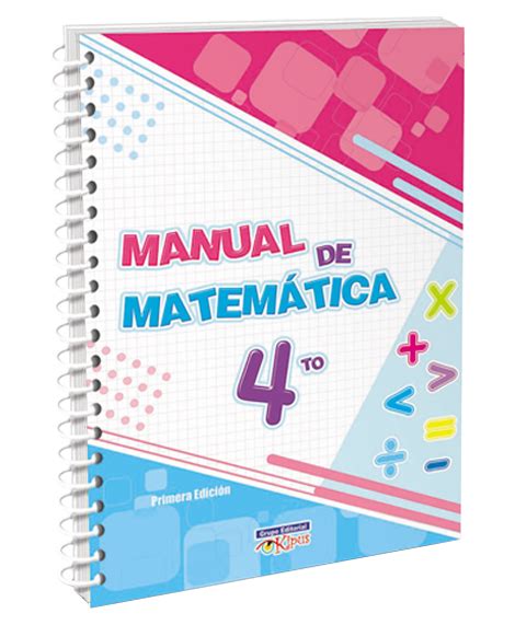 Pri Sup Manuales de Matemáticas Grupo Editorial Kipus