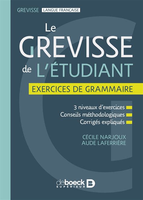 Le Grevisse De L Tudiant Exercices De Grammaire De Boeck Sup Rieur