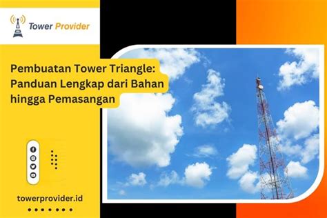 Pembuatan Tower Triangle Tower Provider