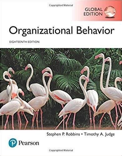 Organizational Behavior 18th Global Edition Get Cheap Free Textbooks