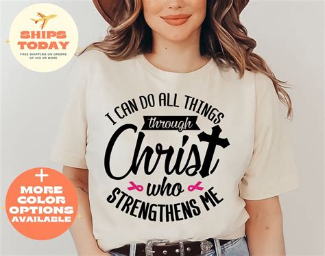 I Can Do All Things Through Christ Who Strengthens Me Shirt Philippians 413 Shirt Cross T