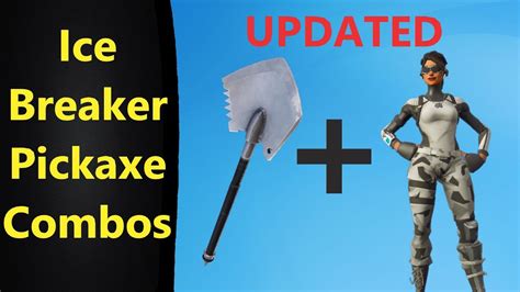 Updated Ice Breaker Pickaxe Combos In Fortnite Youtube