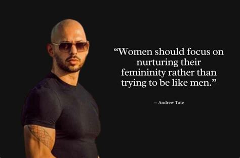 150 Andrew Tate Quotes On Women Masculinity Money And Life Some Think Of Value