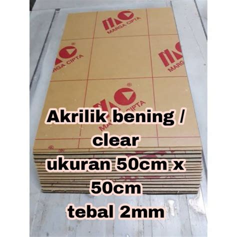 Jual Akrilik Bening 2mm 50x50 Akrilik Lembaran Marga Cipta Shopee