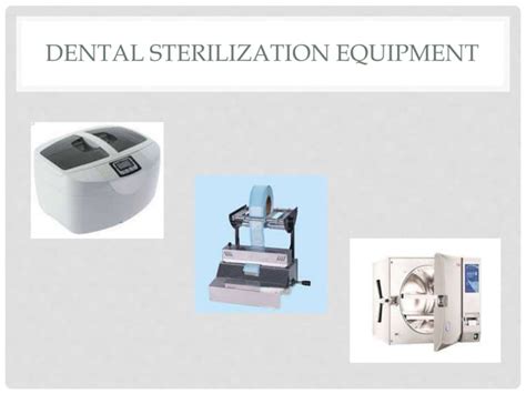 Dental Sterilization Equipment | PPT | Free Download