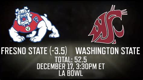 Fresno State Vs Washington State Prediction Picks And Odds La Bowl Betting Advice December