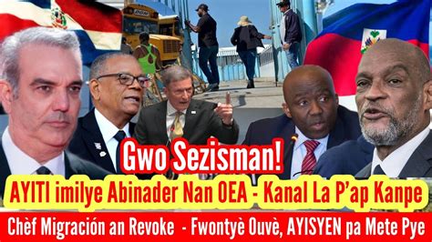 Abinader Pran Kou AYITI imilye Abinader Nan OEA Yo Revoke Chèf