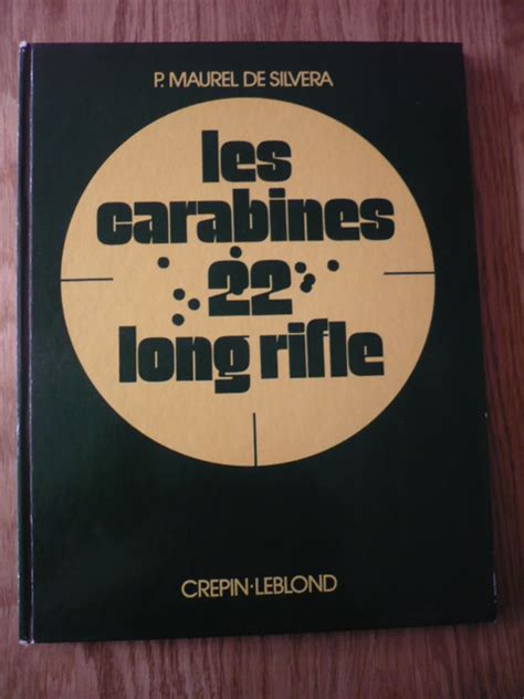 Les Carabines Long Rifle La Chasse Et Au Tir By P Maurel De