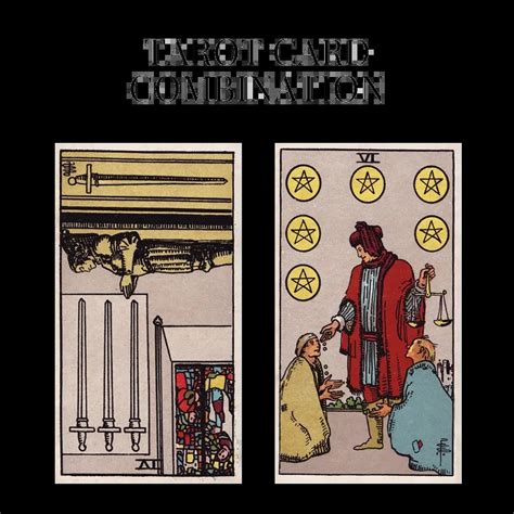 Four Of Swords Reversed AND Six Of Pentacles Tarot Cards Meaning