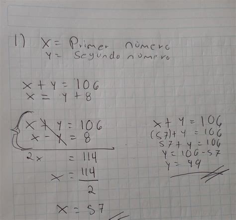 1 La suma de dos números es 106 y el mayor excede al menor 8 Hallar