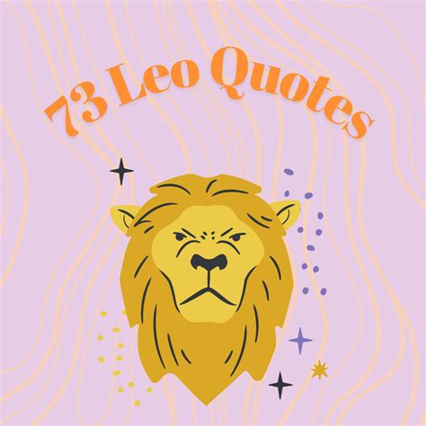 73 Leo Quotes For The Lion Inside - Darling Quote