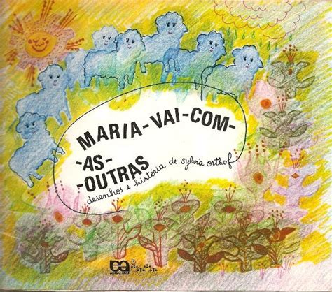 Maria Vai Com As Outras Significado - Profª: Ivani Ferreira: PLANO DE AULA: MARIA VAI COM AS OUTRAS- IDENTIDADE