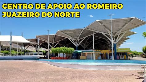 Veja O Movimento No Centro De Apoio Ao Romeiro Em Juazeiro Do Norte