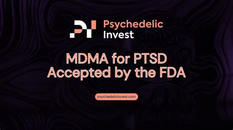 The FDA Accepts MDMA For PTSD Therapy S New Drug Application