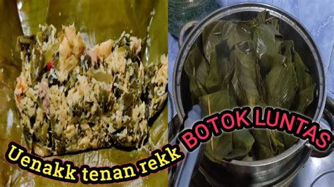 Resep Membuat Botok Luntas Yang Uenak Mudah Cocok Buat Orang Yang