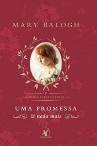 Pref Cio Resenha Uma Promessa E Nada Mais Mary Balogh