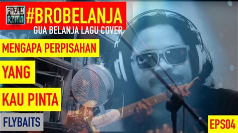 EPS 4 BROBELANJA ONETAKE MENGAPA PERPISAHAN YANG KAU PINTA Cover