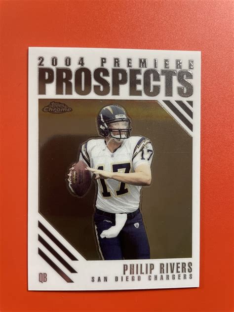 Topps Chrome Philip Rivers Rc Premiere Prospects Pp Chargers Ebay