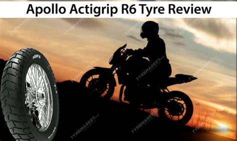 Apollo Actigrip R6 Tyre Review Best Off Roading Tyres For Bike