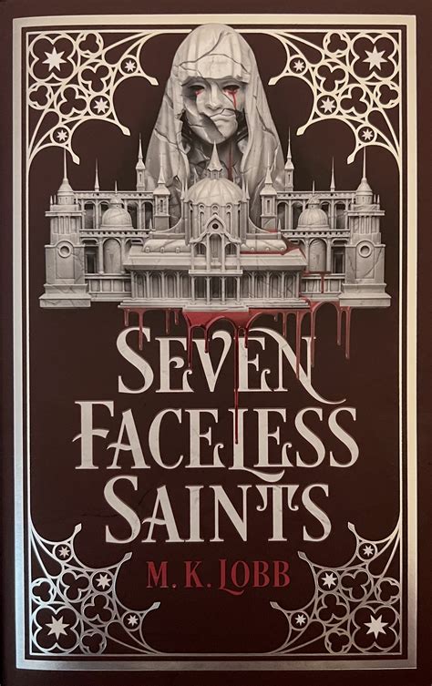 Seven Faceless Saints Seven Faceless Saints 1 By Mk Lobb Goodreads