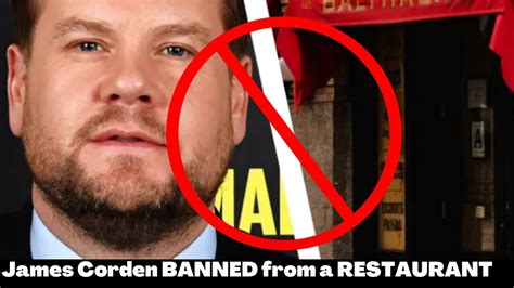 James Corden Banned From A Nyc Restaurant Balthazar Youtube