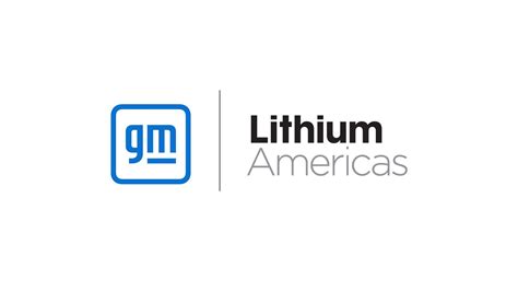 Gm And Lithium Americas To Develop U S Sourced Lithium Production