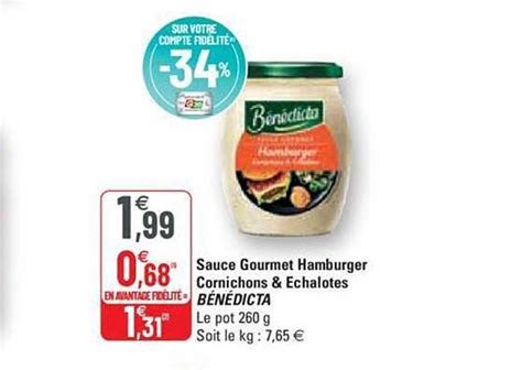 Offre Sauce Gourmet Hamburger Cornichons Chalotes B N Dicta Chez G