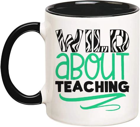 Saviola Funny Teacher Mug Wild About Teaching Mug For Teacher 11oz Novelty