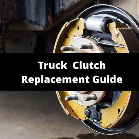 Truck Clutch Replacement Guide Kch