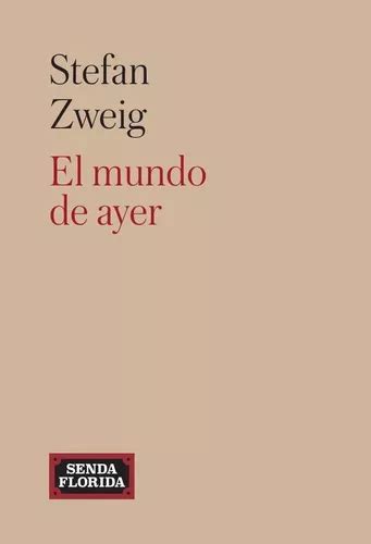 El Mundo De Ayer De Stefan Zweig Env O Gratis