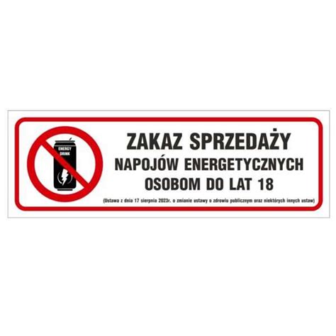 Znak Bhp Zakaz Sprzeda Y Napoj W Energetycznych Hjrg