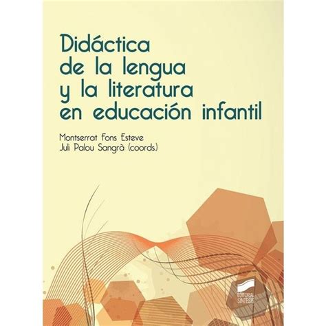 Didactica De La Lengua Y La Literatura Educacion Infantil En 2022 Educacion Infantil