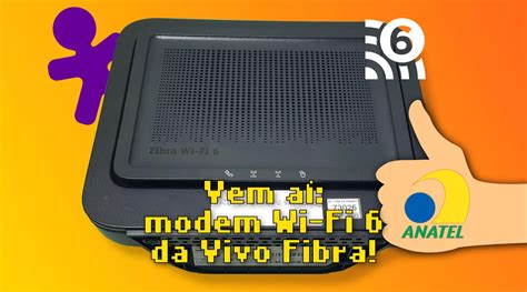 Vem aí um novo modem para o Vivo Fibra Wi Fi 6 insiraficha