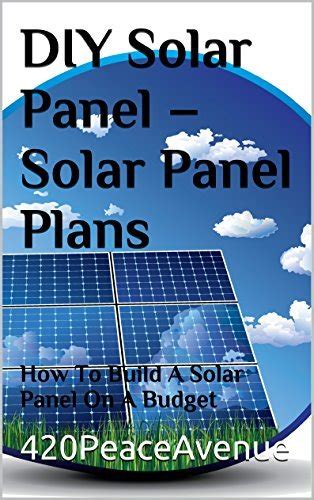 DIY Solar Panel – Solar Panel Plans: How To Build A Solar Panel On A ...