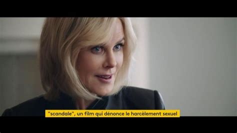 Scandale Le Film Qui Dénonce Le Harcèlement Sexuel