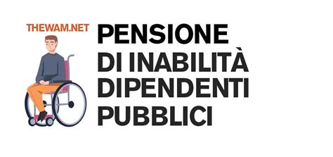 Pensione Di Inabilità Per I Dipendenti Pubblici