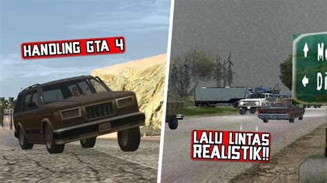 Mod Tentang Kendaraan Paling Realistik Gta San Andreas Youtube