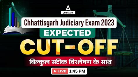 Chhattisgarh Judiciary Exam Expected Cut Off Full Cut Off