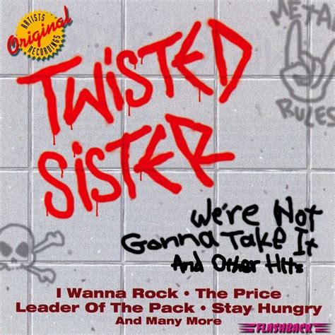 Twisted Sister Were Not Gonna Take It And Other Hits 2001 Cd