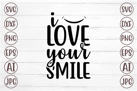 I Love Your Smile Graphic By Svgmaker · Creative Fabrica