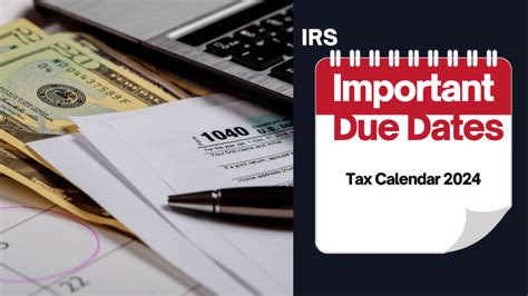 Tax Calendar 2024 Important Due Dates By Irs Markets Today Us