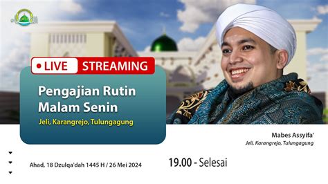 Live Pengajian Rutin Malam Senin Mabes Assyifa Tulungagung